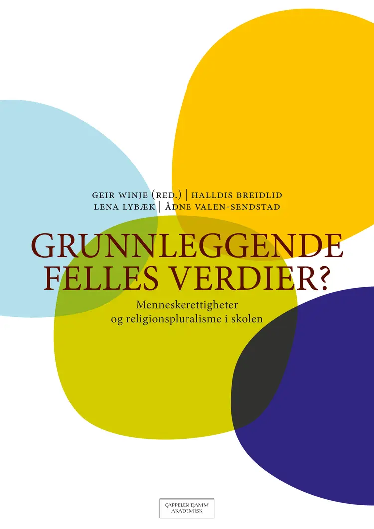 Omslag Grunnleggende felles verdier? av Winje (red.),  Breidlid,  Lybæk og Valen-Sendstad (Heftet)