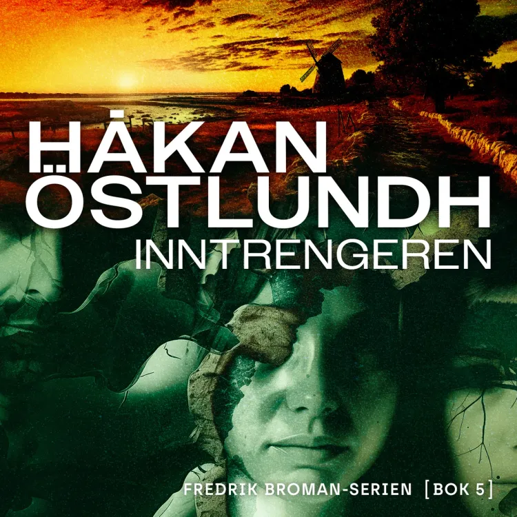 Omslag Inntrengeren av Håkan Östlundh (Lydbok)