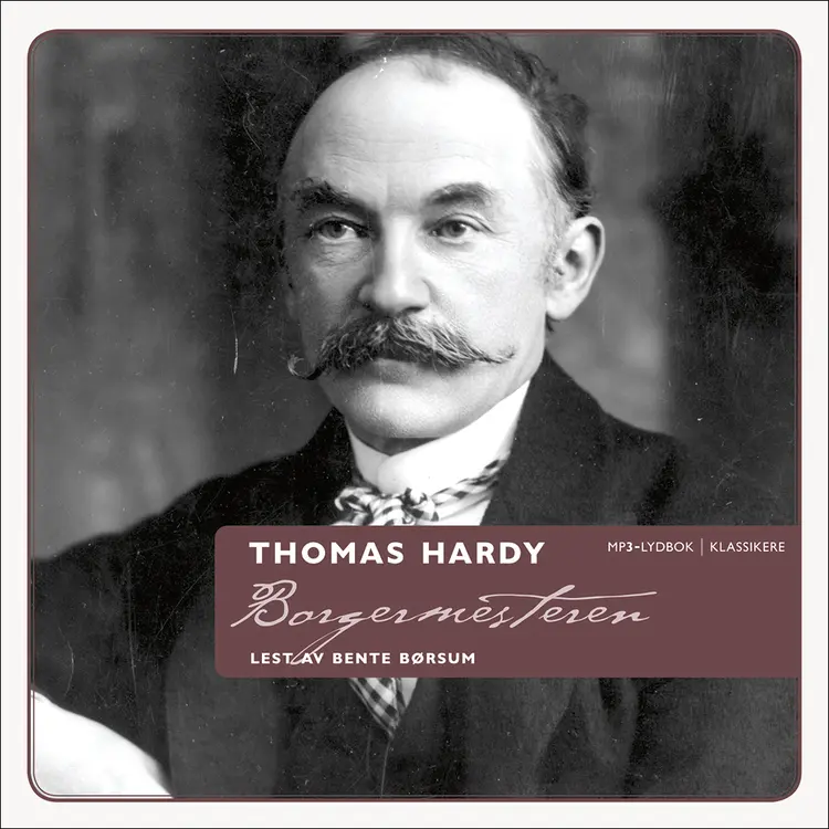 Omslag Borgermesteren av Thomas Hardy (Lydbok)