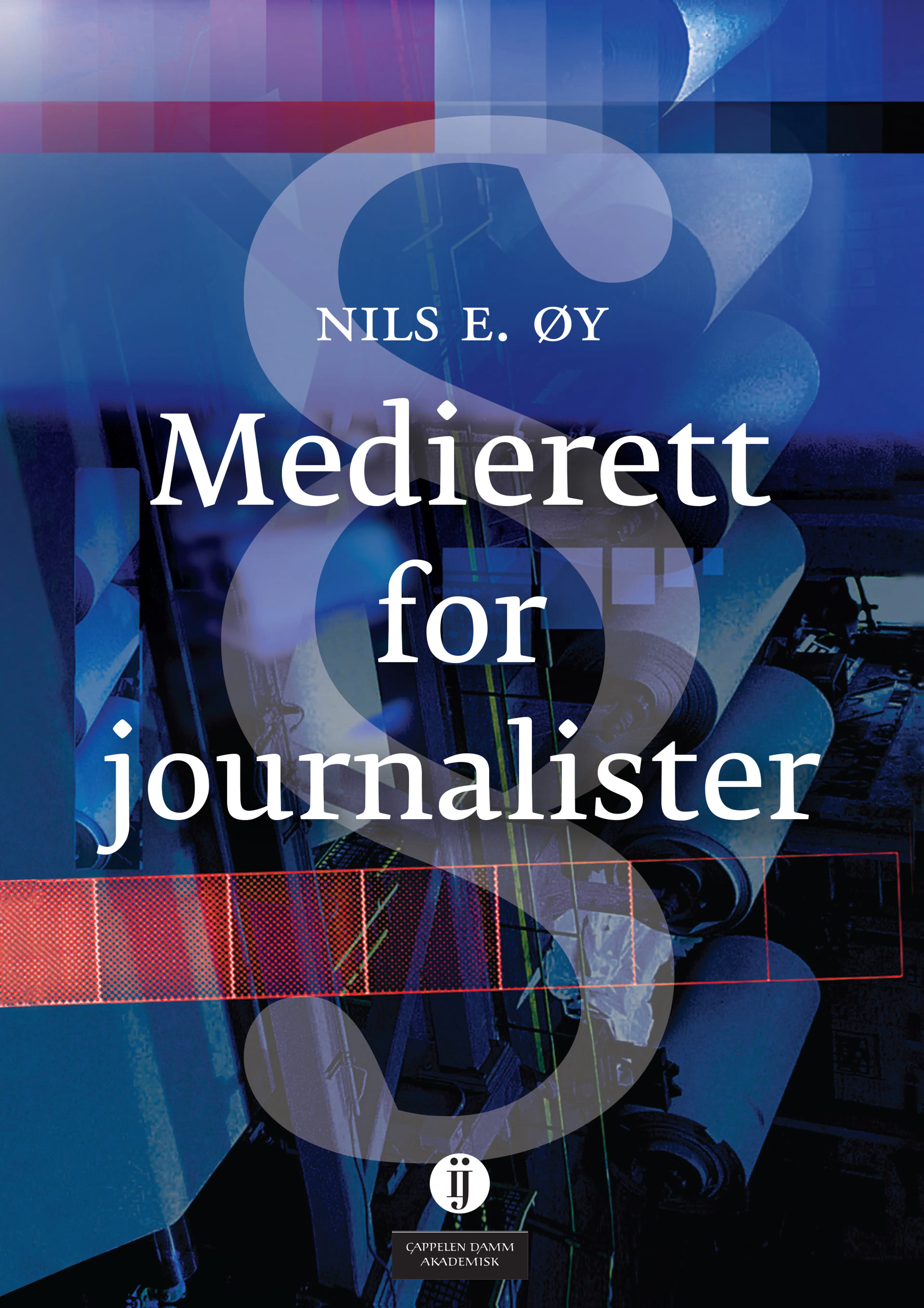 Omslag Medierett for journalister av Nils E. Øy (Heftet)