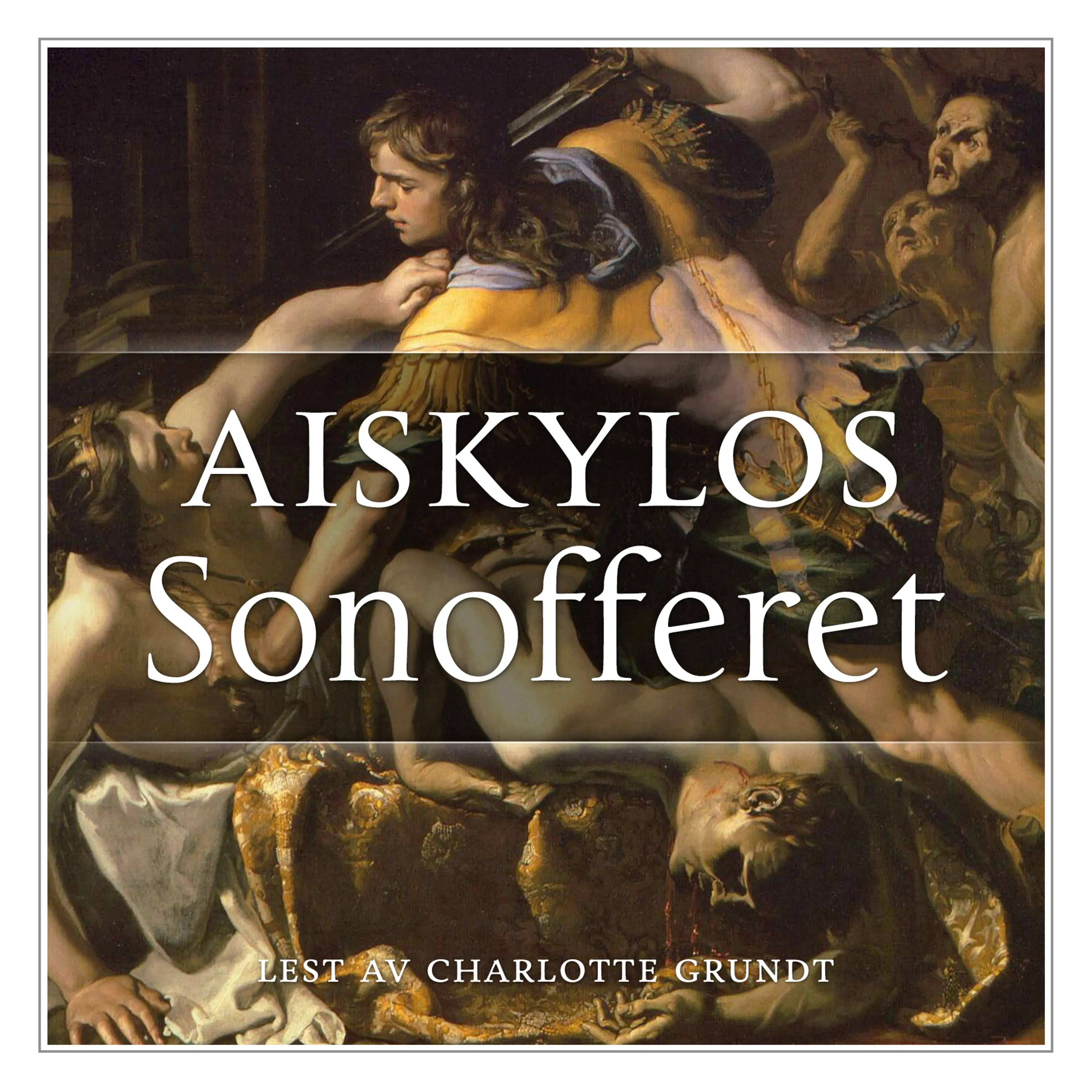 Omslag Orestien 2: Sonofferet av Aiskylos (Lydbok)