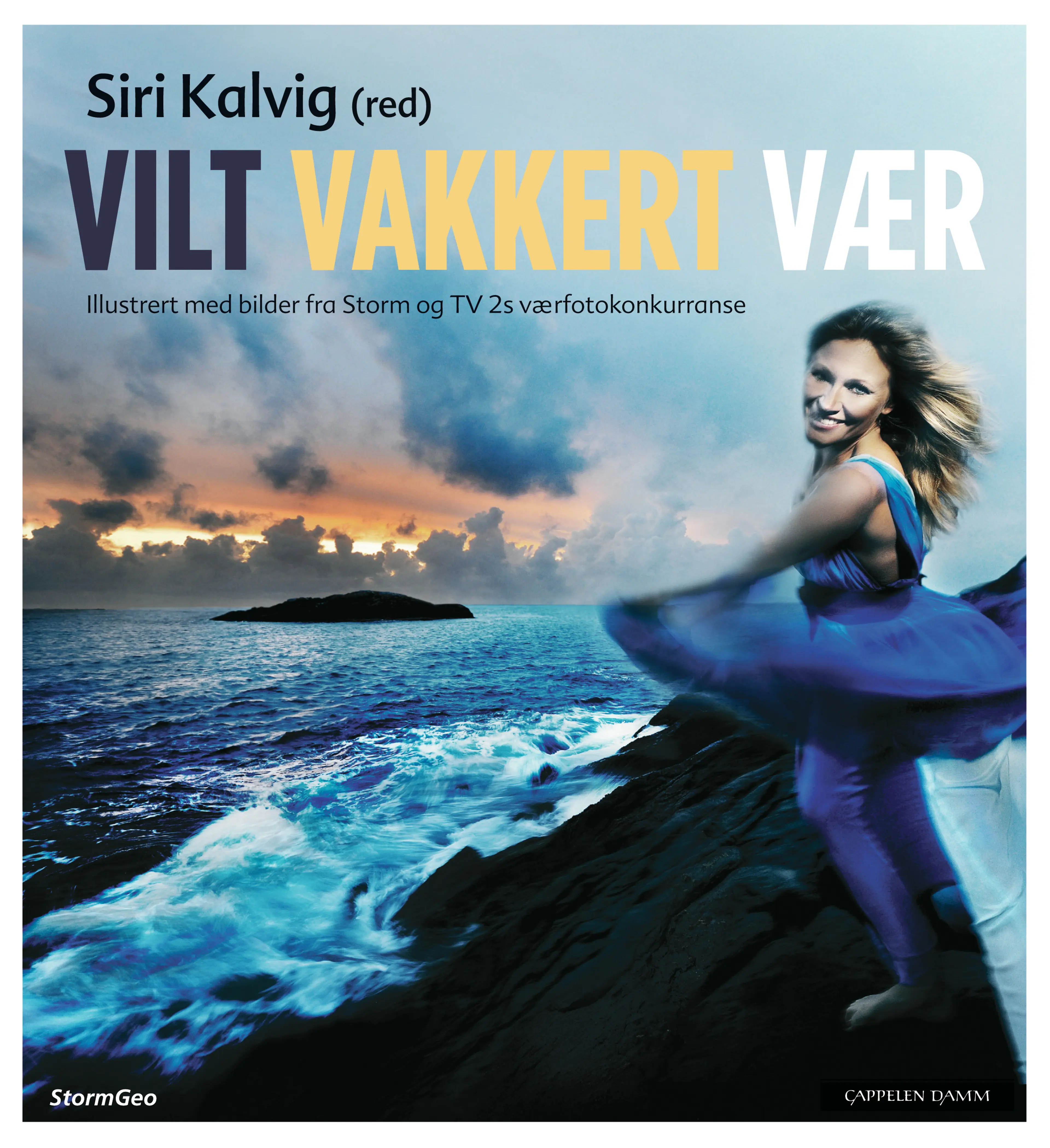 Omslag Vilt, vakkert vær av Siri Margrethe Kalvig (Innbundet)
