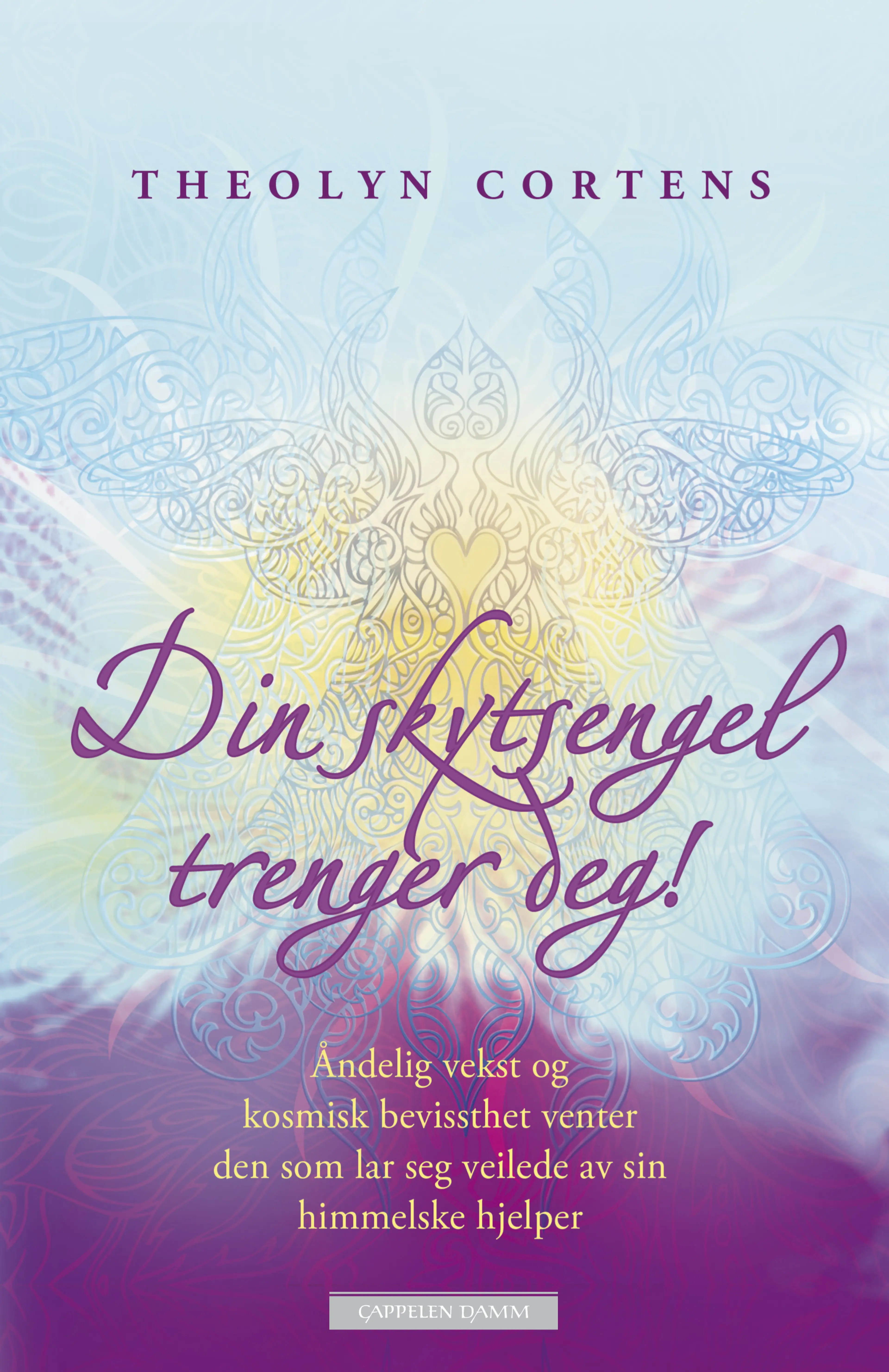Omslag Din skytsengel trenger deg! av Theolyn Cortens (Ebok)
