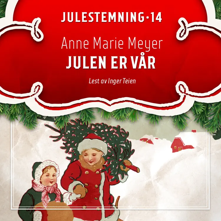 Omslag Julen er vår av Anne Marie Meyer (Lydbok)