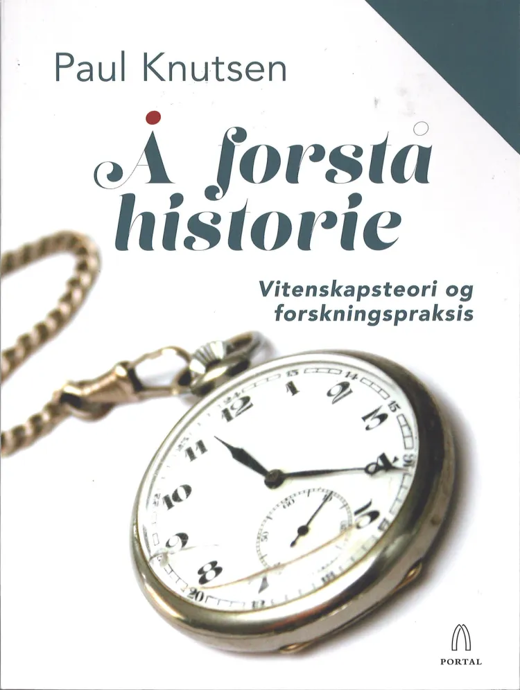 Omslag Å forstå historie av Paul Knutsen (Heftet)