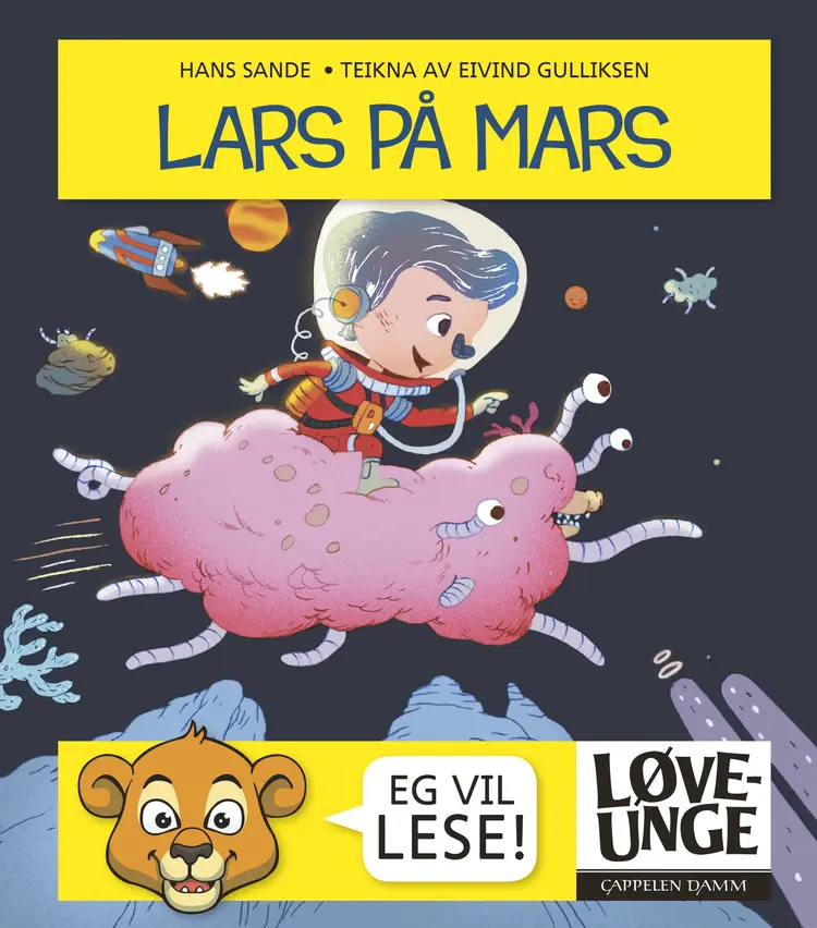 Omslag Løveunge - Lars på Mars (nynorsk) av Hans Sande (Innbundet)
