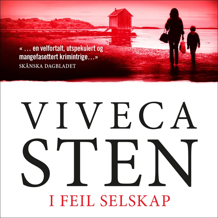 Omslag I feil selskap av Viveca Sten (Lydbok)