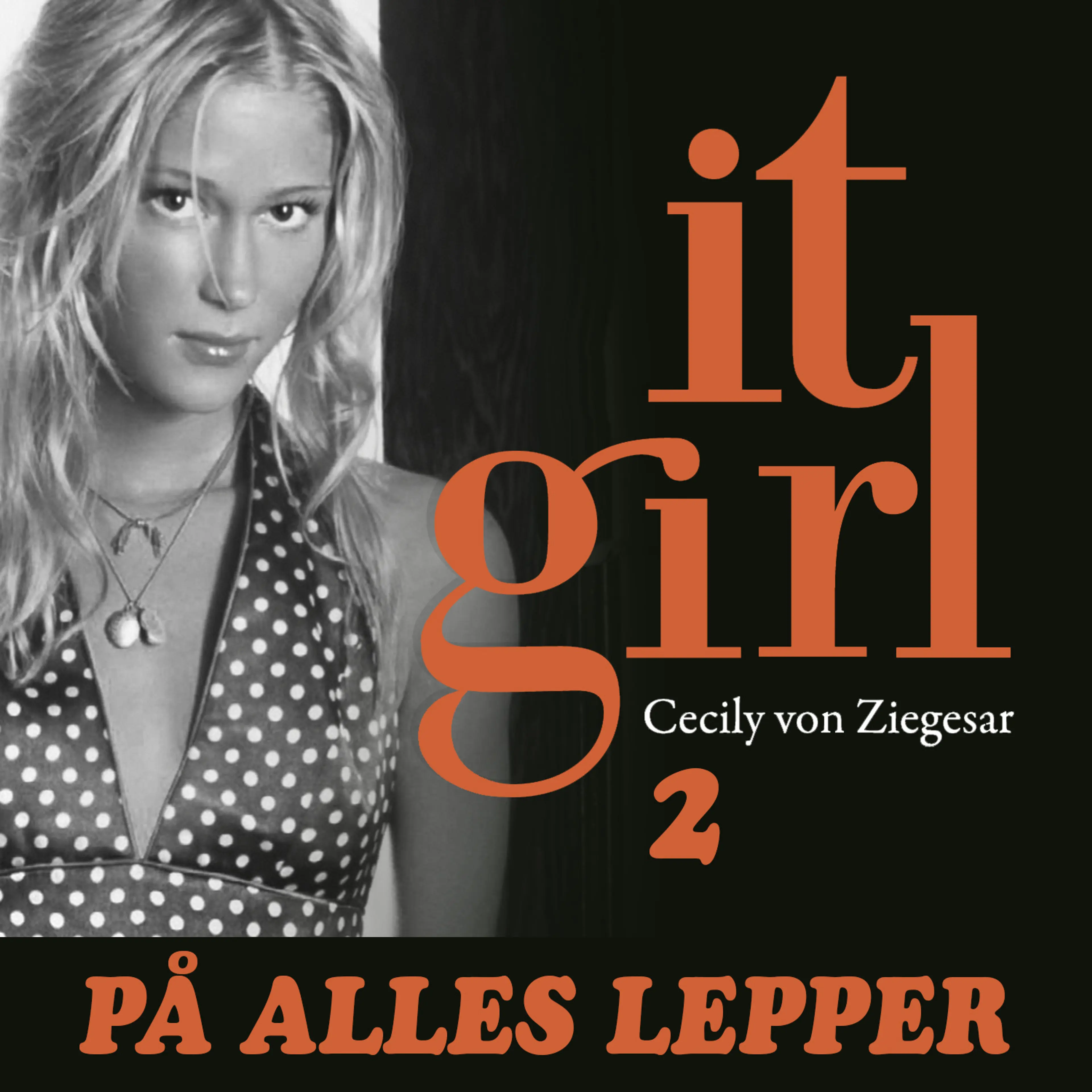 Omslag På alles lepper av Cecily von Ziegesar (Lydbok)