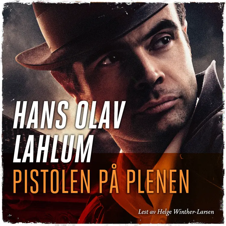 Omslag Pistolen på plenen av Hans Olav Lahlum (Lydbok)