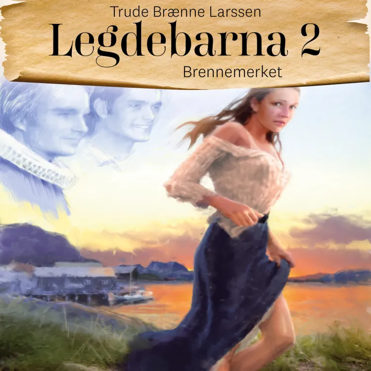 Omslag Brennemerket av Trude Brænne Larssen (Lydbok)