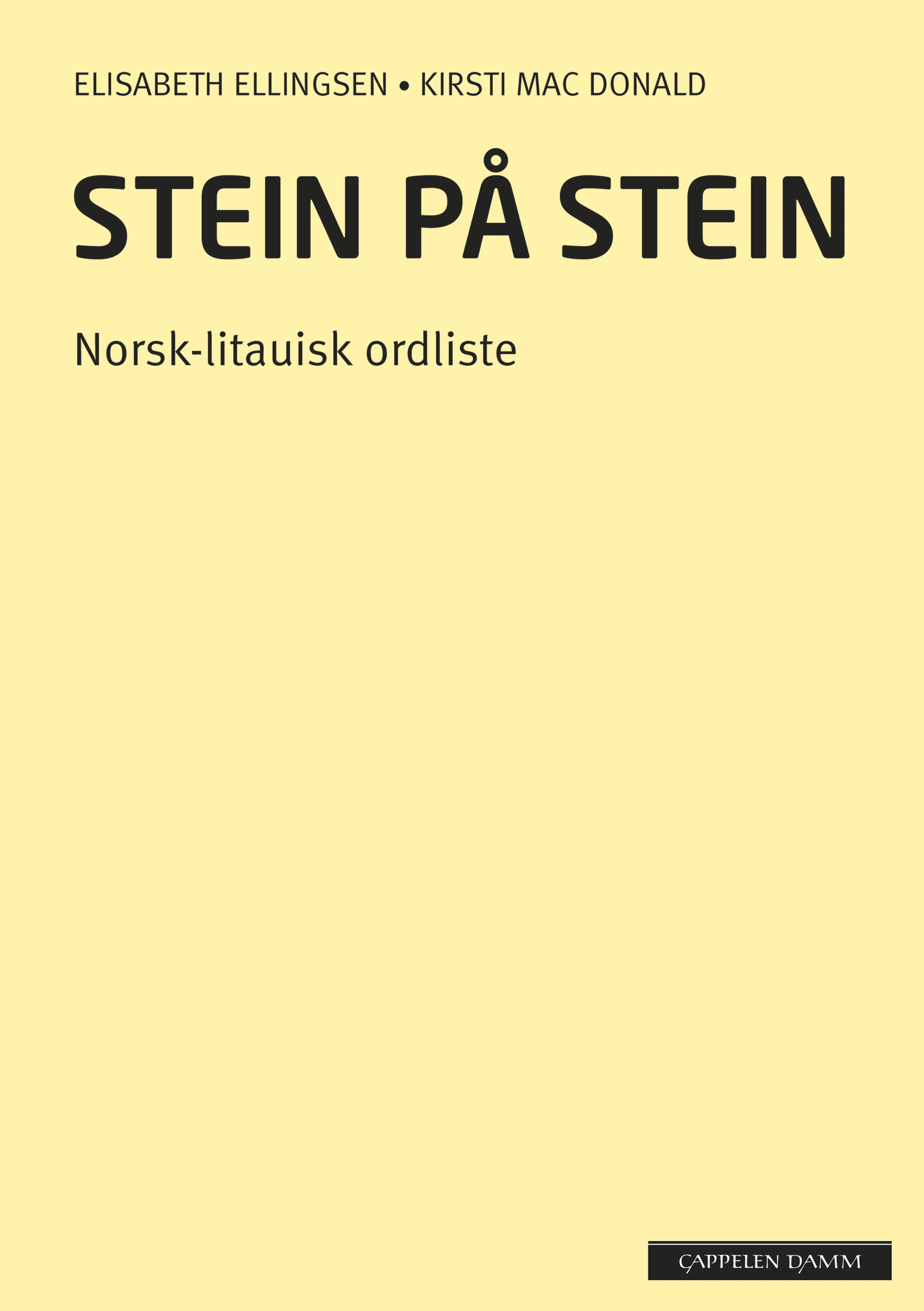 Omslag Stein på stein Norsk-litauisk ordliste (2014) av Elisabeth Ellingsen og Kirsti Mac Donald (Heftet)