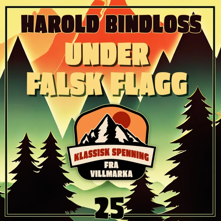 Omslag Under falsk flagg av Harold Bindloss (Nedlastbar lydbok)