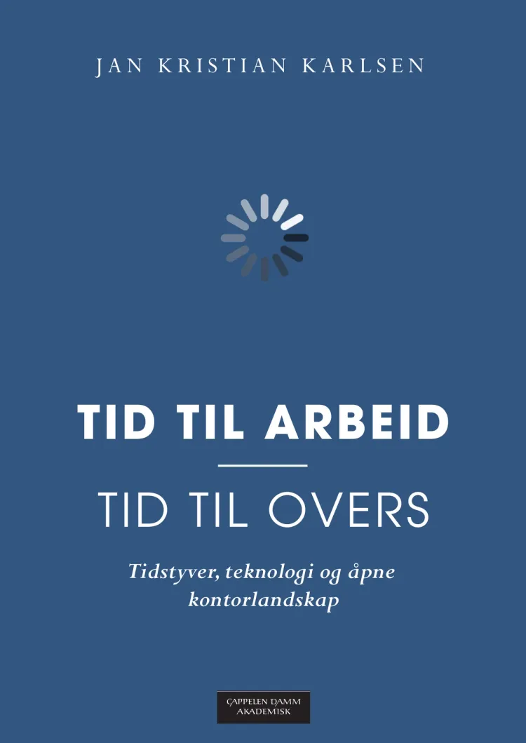 Omslag Tid til arbeid - tid til overs av Jan Kristian Karlsen (Heftet)