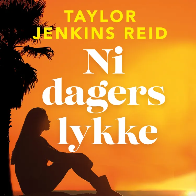 Omslag Ni dagers lykke av Taylor Jenkins Reid (Lydbok)