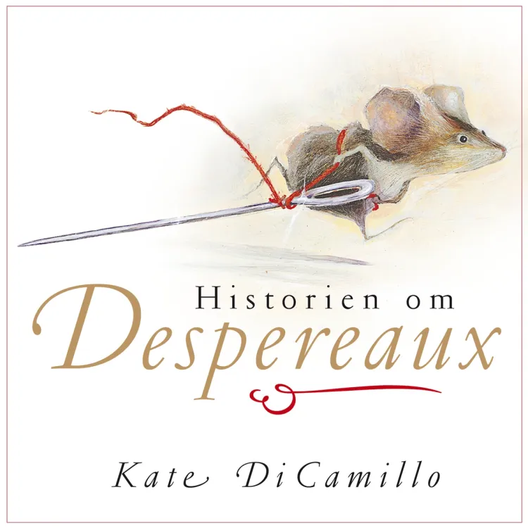 Omslag Historien om Despereaux av Kate DiCamillo (Lydbok)