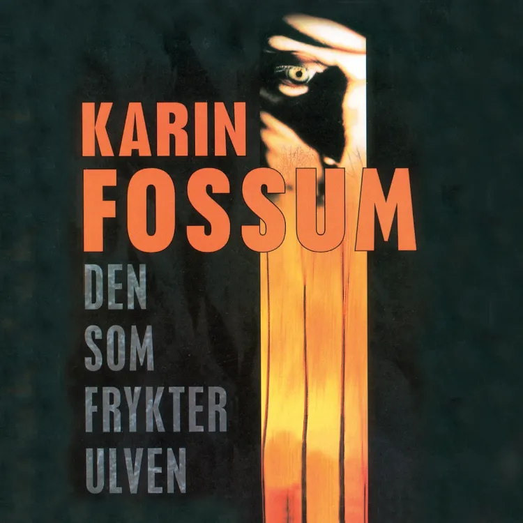 Omslag Den som frykter ulven av Karin Fossum (CD)