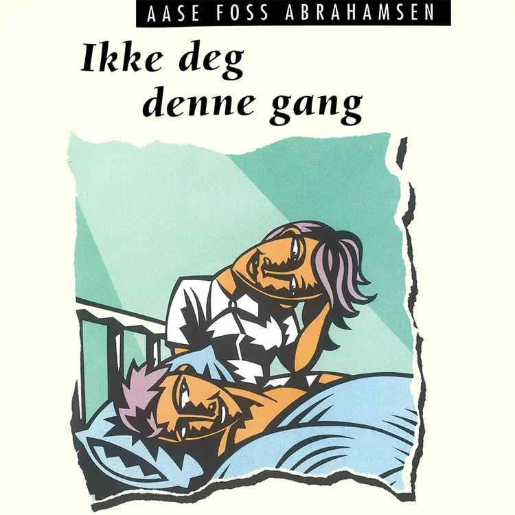 Omslag Ikke deg denne gang av Aase Foss Abrahamsen (Lydbok)