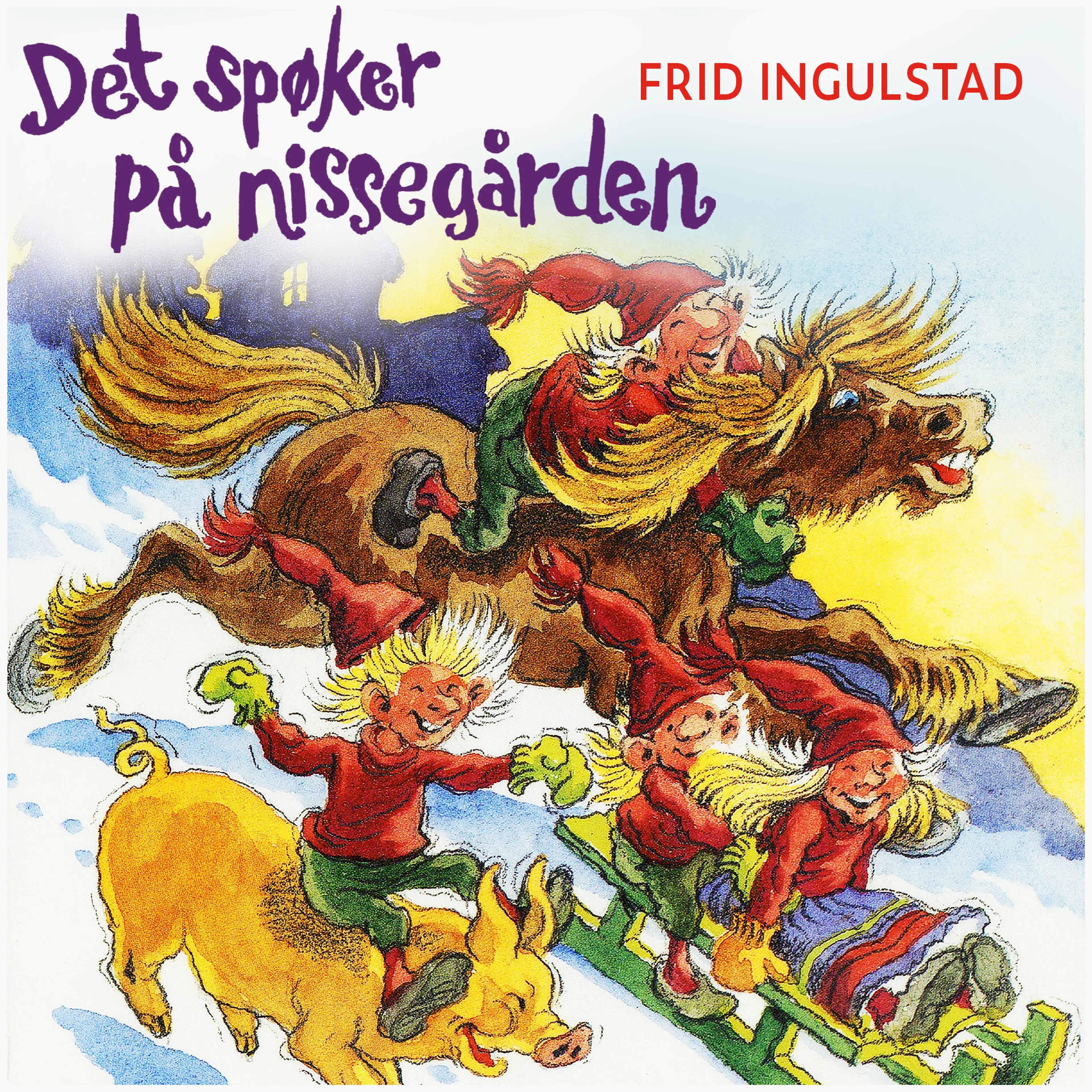 Omslag Det spøker på nissegården av Frid Ingulstad (Lydbok)