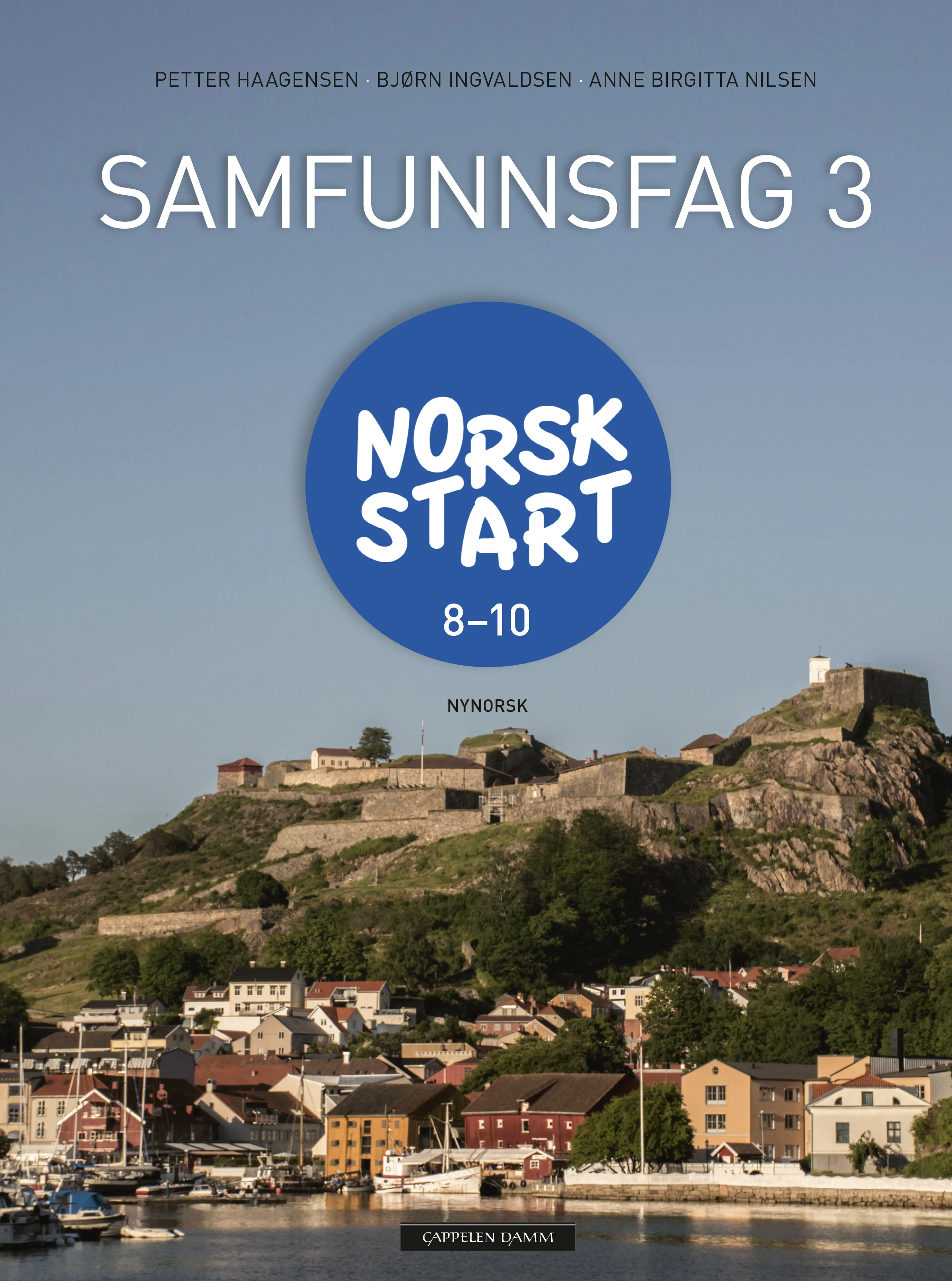 Omslag Norsk start 8-10 Samfunnsfag 3 av Petter Haagensen, Bjørn Ingvaldsen og Anne Birgitta Nilsen (Innbundet)