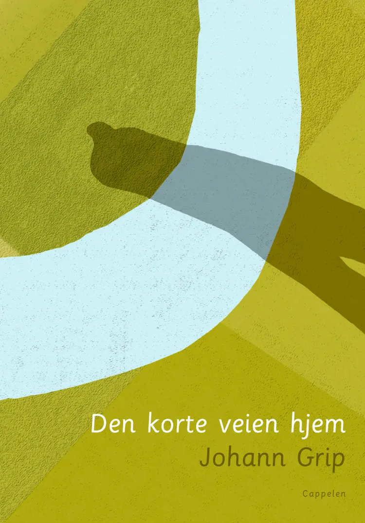 Omslag Den korte veien hjem av Johann Grip (Innbundet)