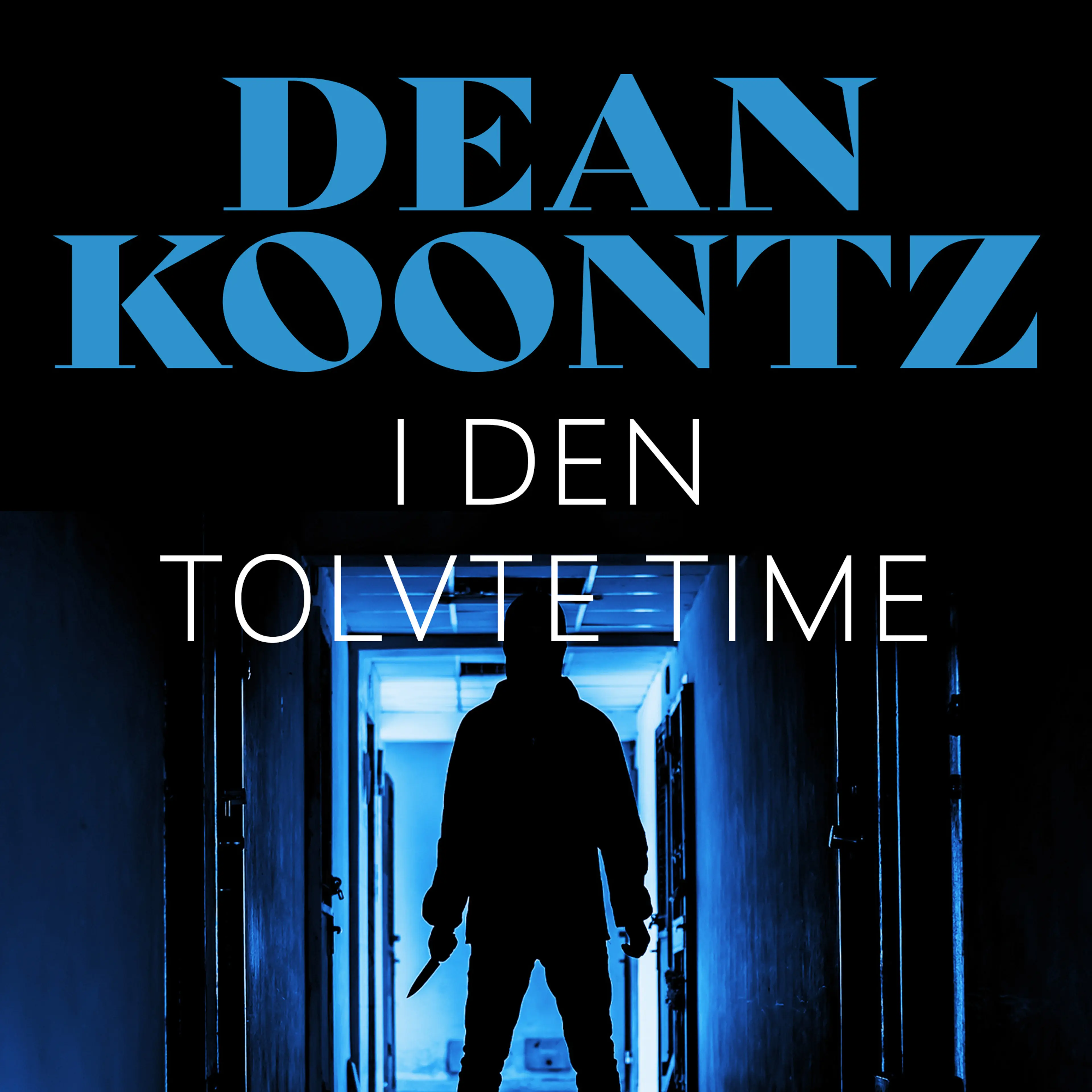 Omslag I den tolvte timen av Dean Koontz (Lydbok)