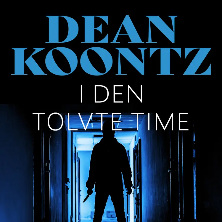Omslag I den tolvte timen av Dean Koontz (Lydbok)