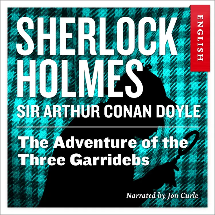 Omslag The Adventure of the Three Garridebs av Sir Arthur Conan Doyle (Nedlastbar lydbok)