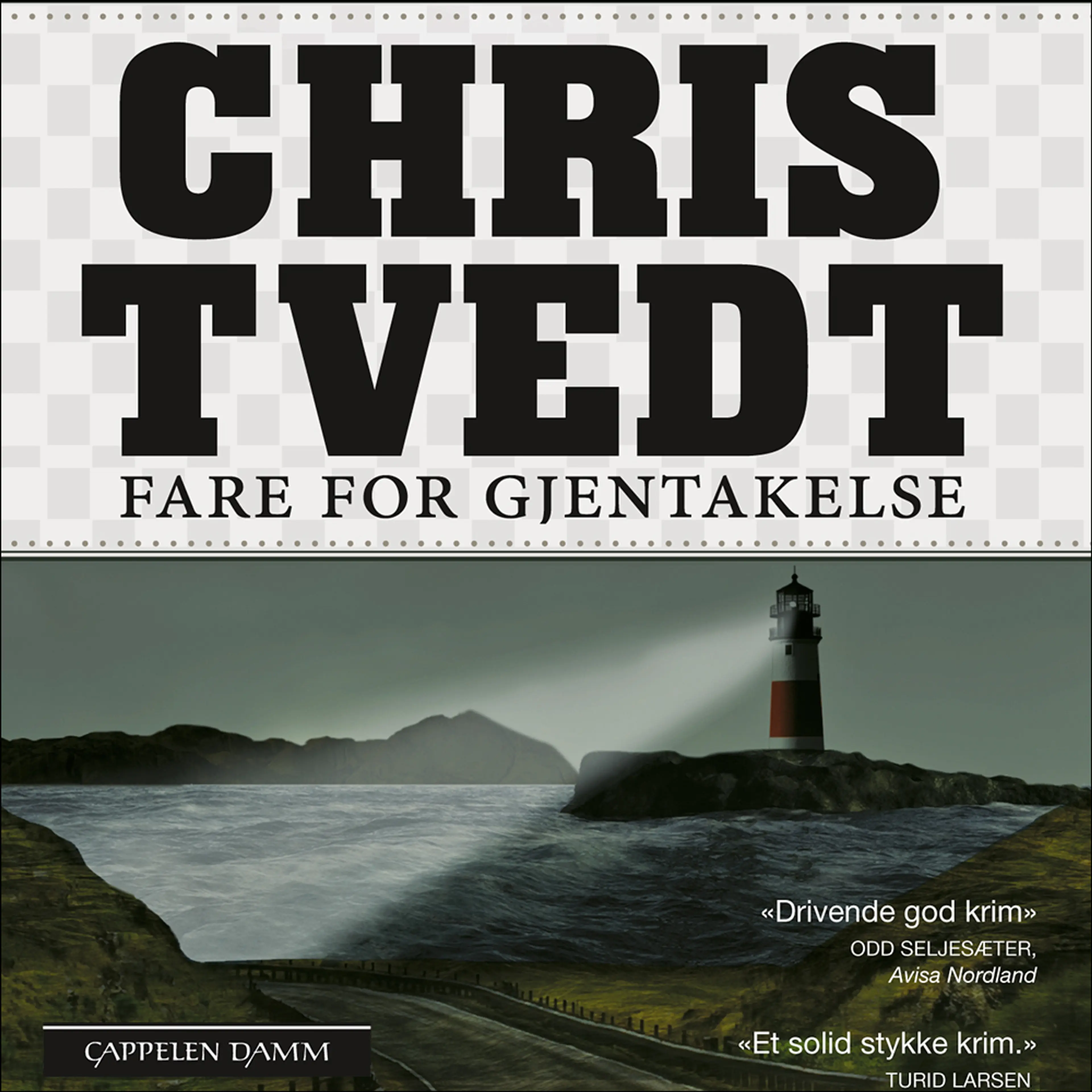 Omslag Fare for gjentakelse av Chris Tvedt (Lydbok)