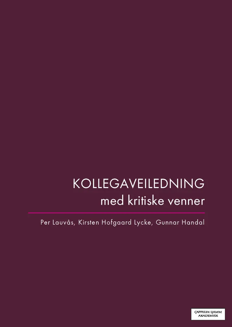 Omslag Kollegaveiledning med kritiske venner av Lauvås, Lycke og Handal (Heftet)
