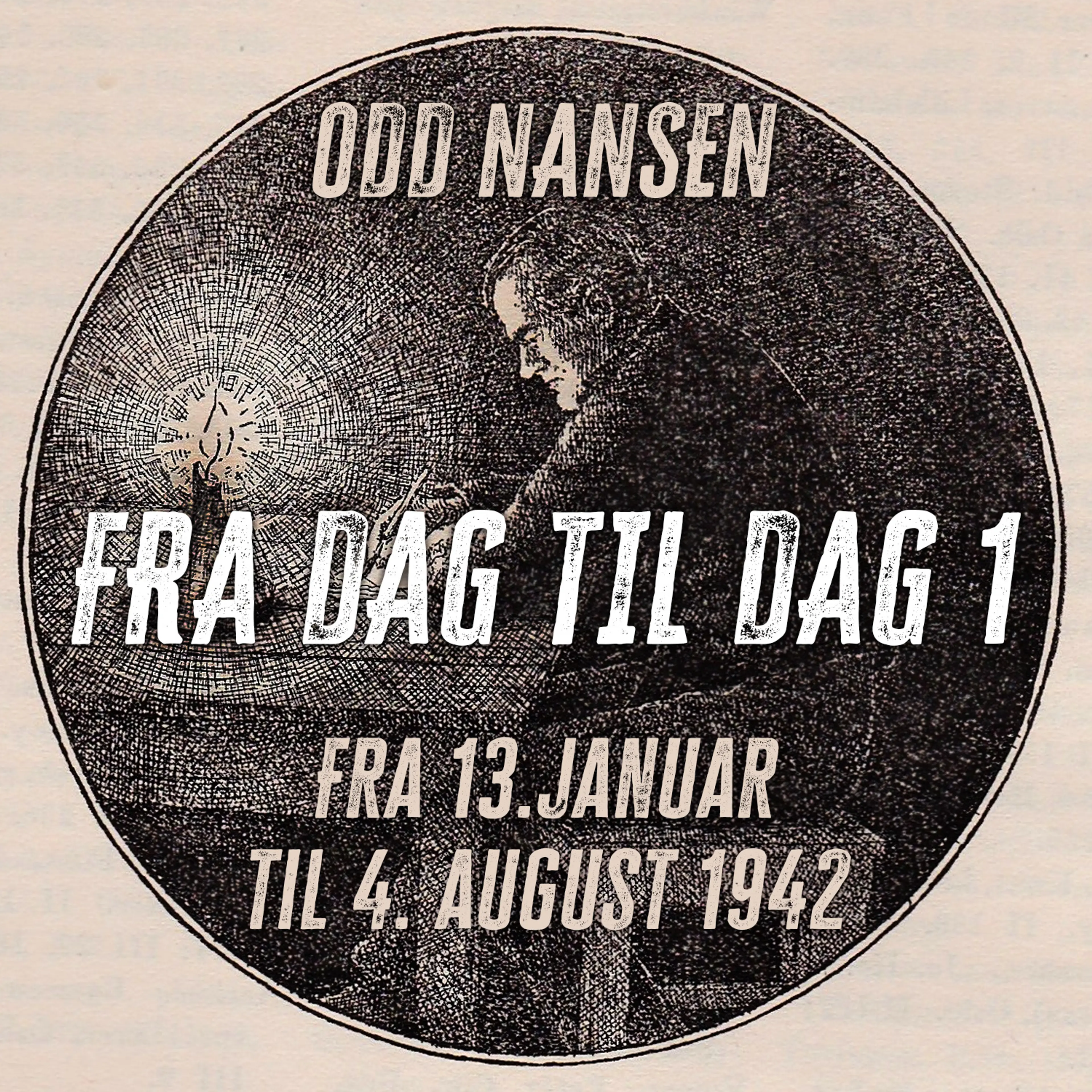 Omslag Fra dag til dag 1 - Fra 13.januar til 4. august 1942 av Odd Nansen (Lydbok)