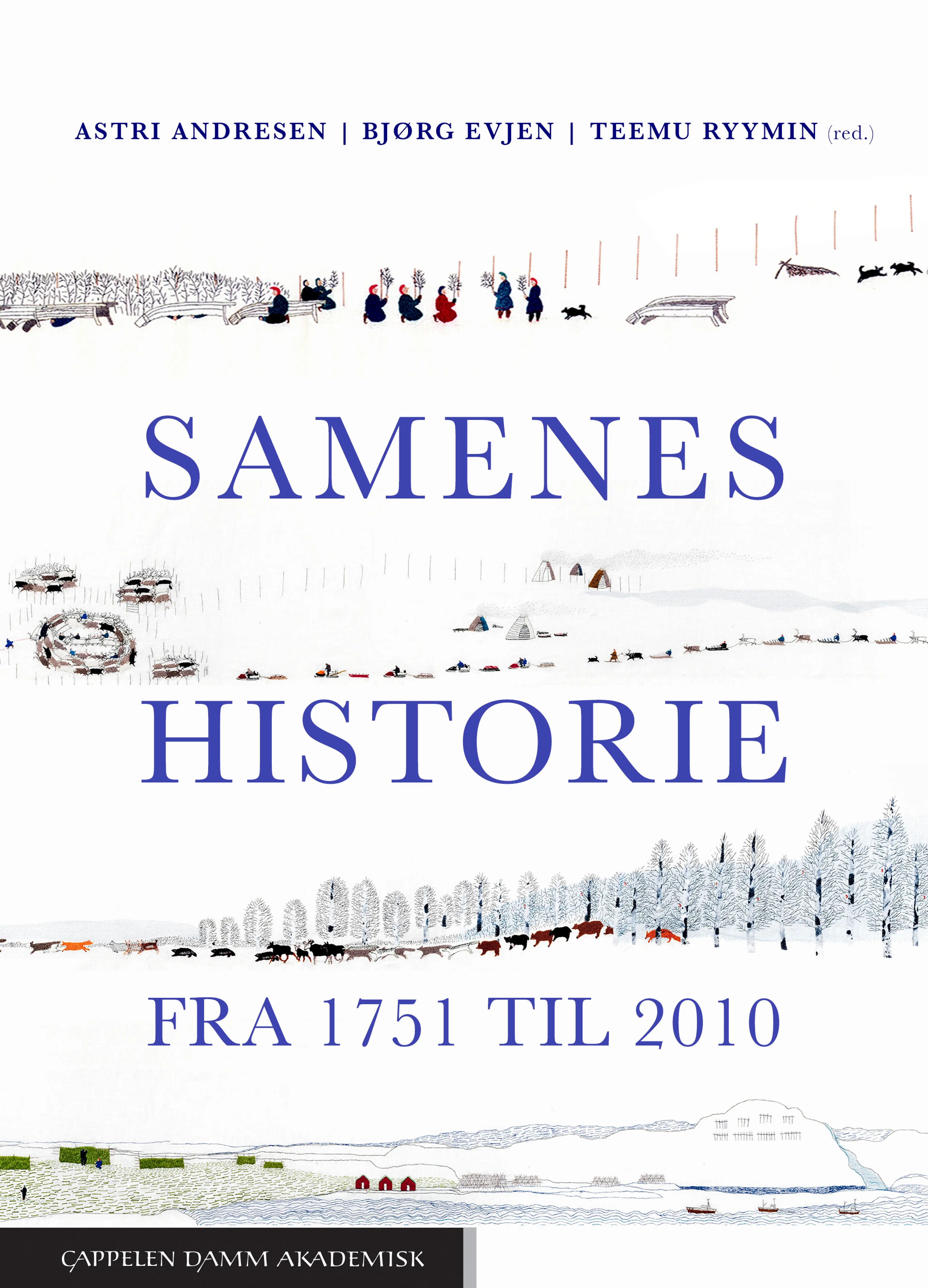 Omslag Samenes historie fra 1751 til 2010 av Astri Andresen, Bjørg Evjen og Teemu Ryymin (red.) (Innbundet)