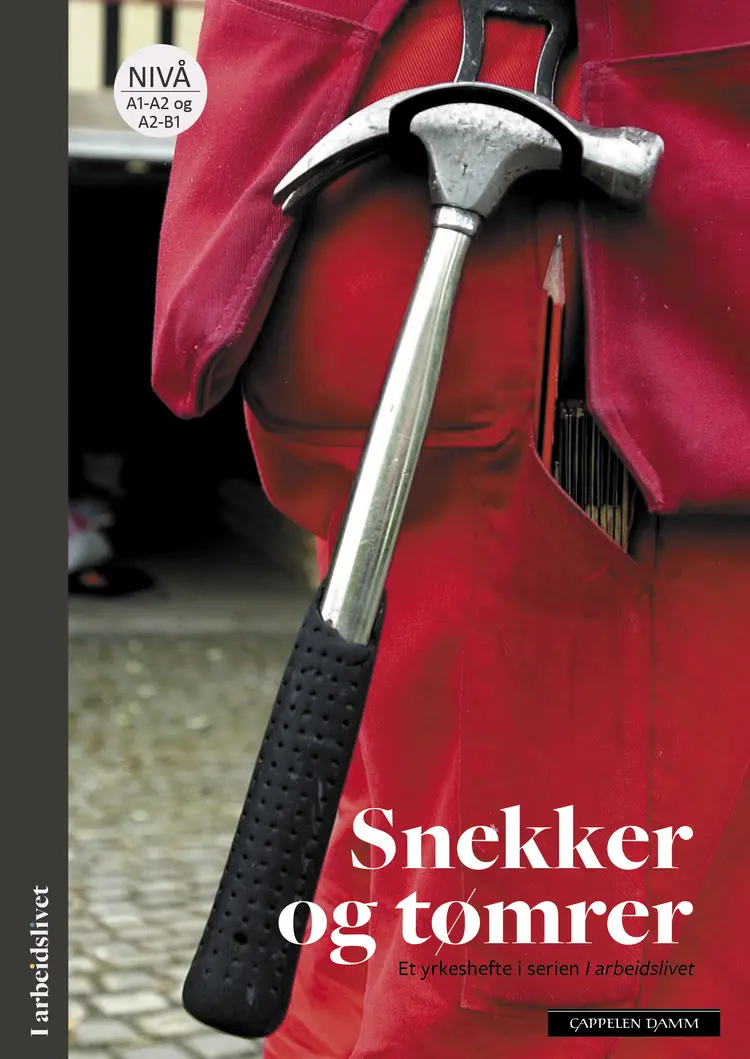 Omslag I arbeidslivet Snekker og tømrer av Eirunn Innerdal og Brit Bakken (Heftet)