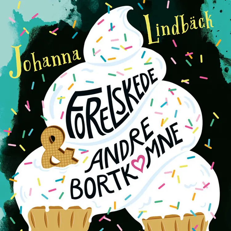 Omslag Forelskede & andre bortkomne av Johanna Lindbäck (Lydbok)