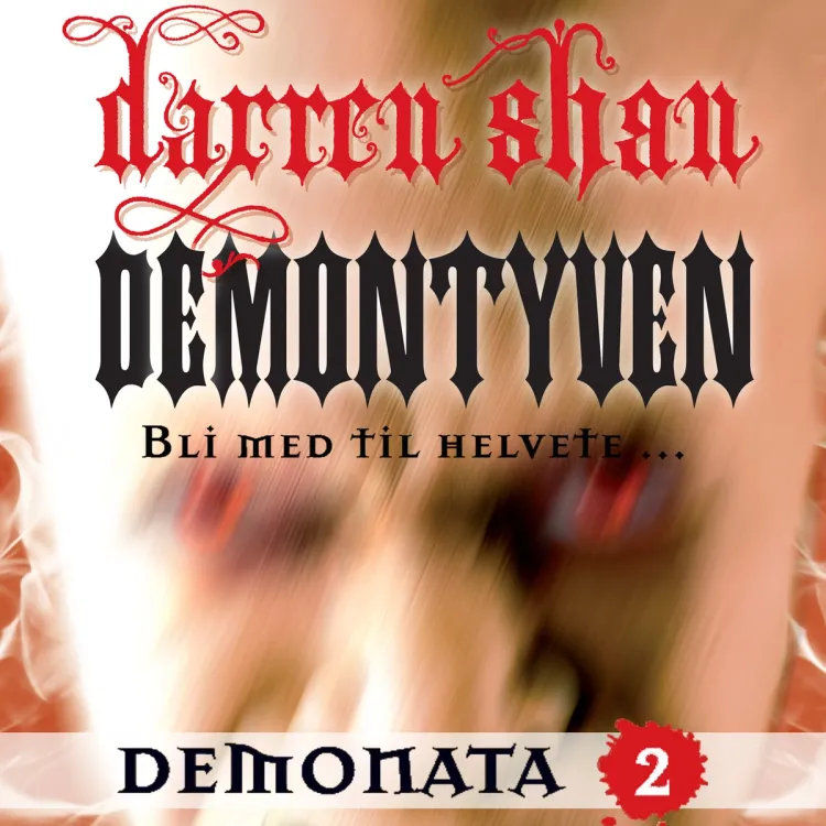 Omslag Demontyven av Darren Shan (Lydbok)