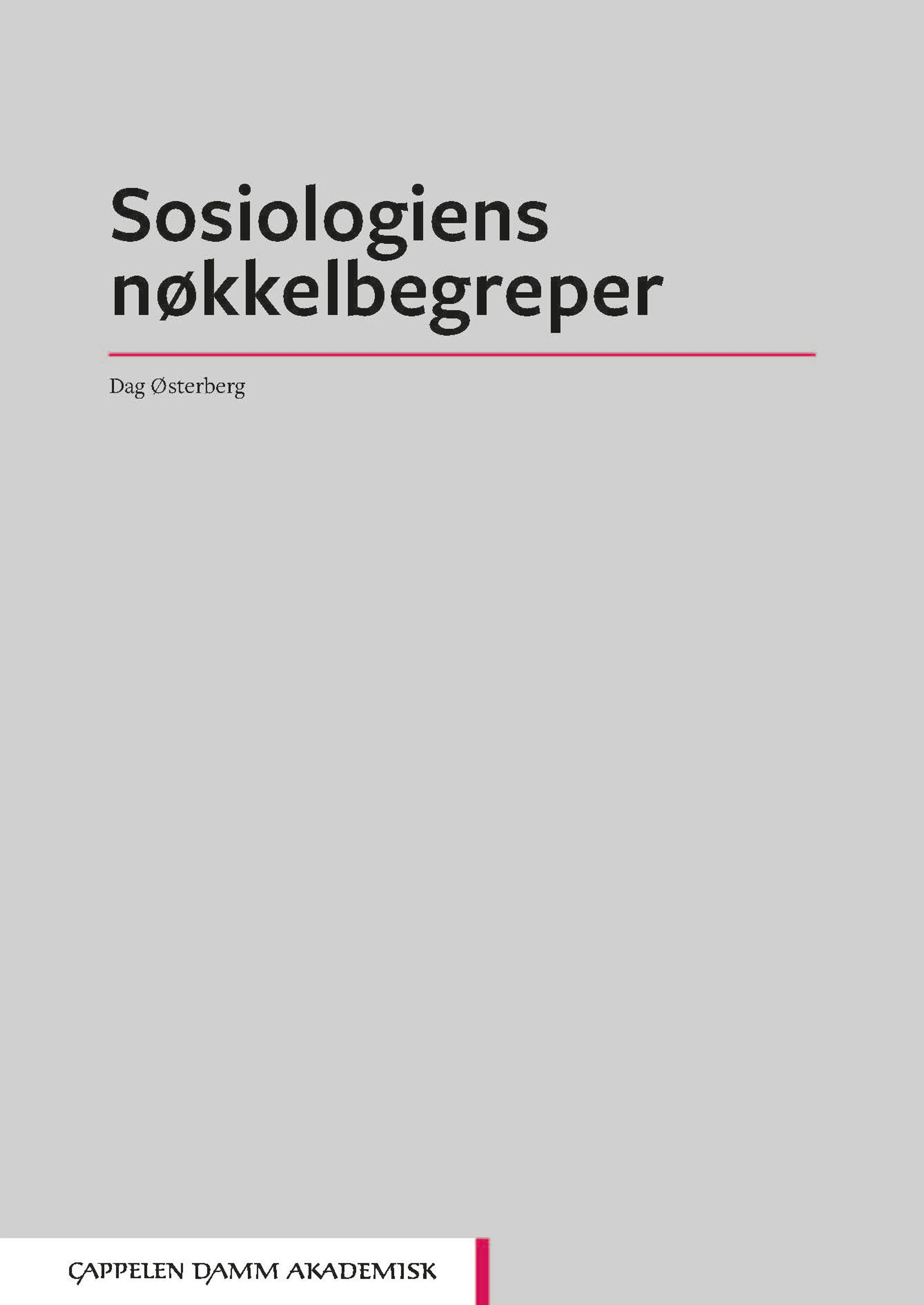 Omslag Sosiologiens nøkkelbegreper av Dag Østerberg (Ebok)
