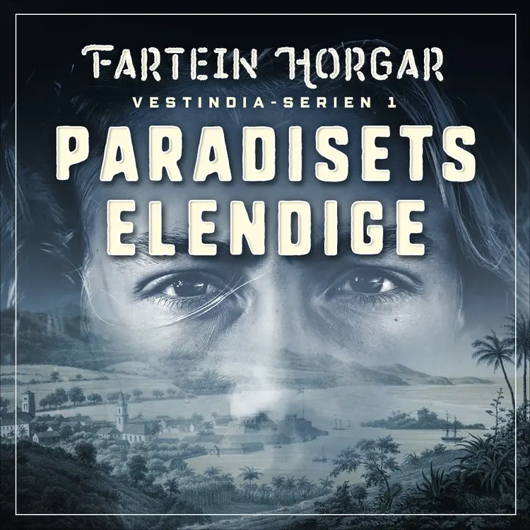 Omslag Paradisets elendige av Fartein Horgar (Lydbok)