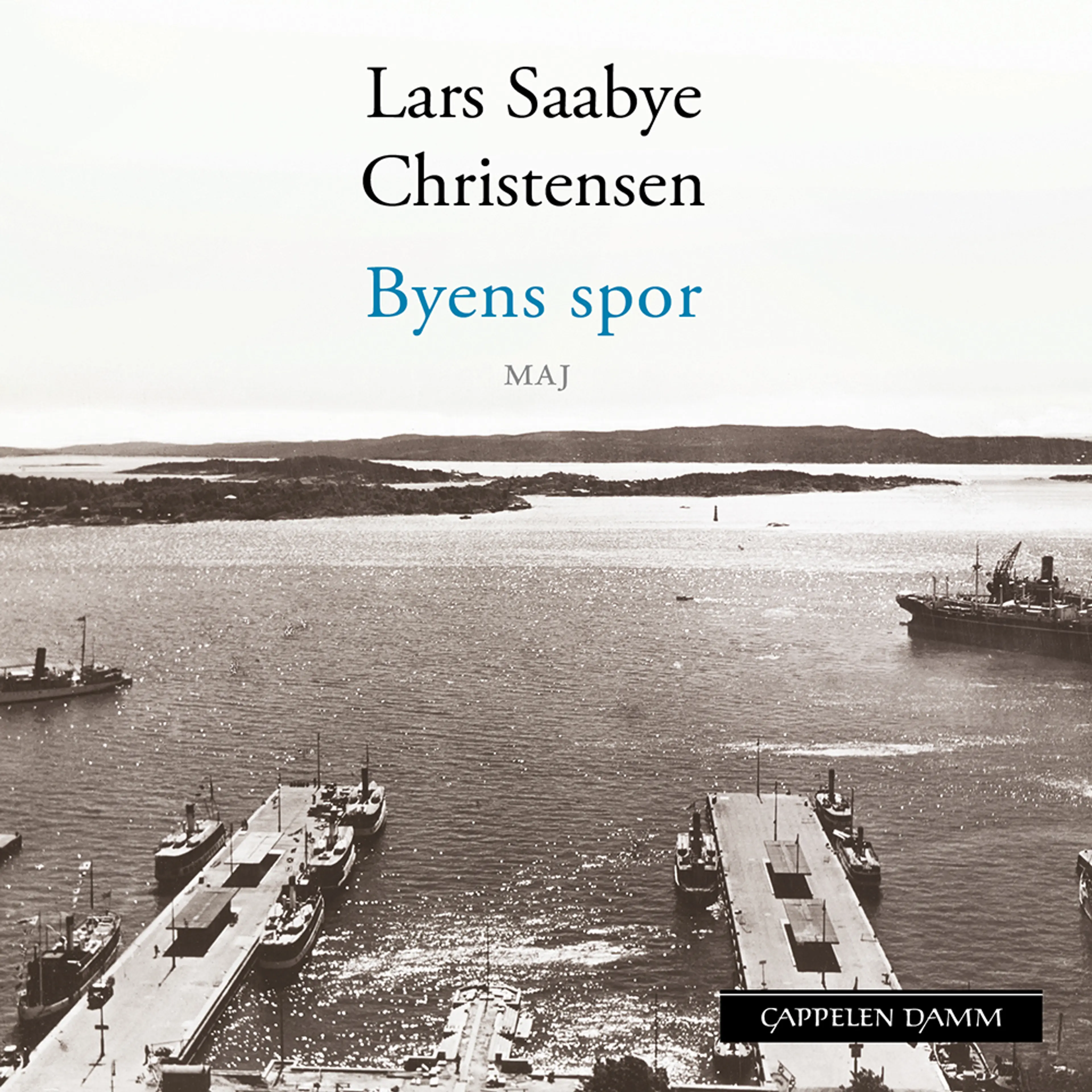 Omslag Byens spor - Maj av Lars Saabye Christensen (Lydbok)