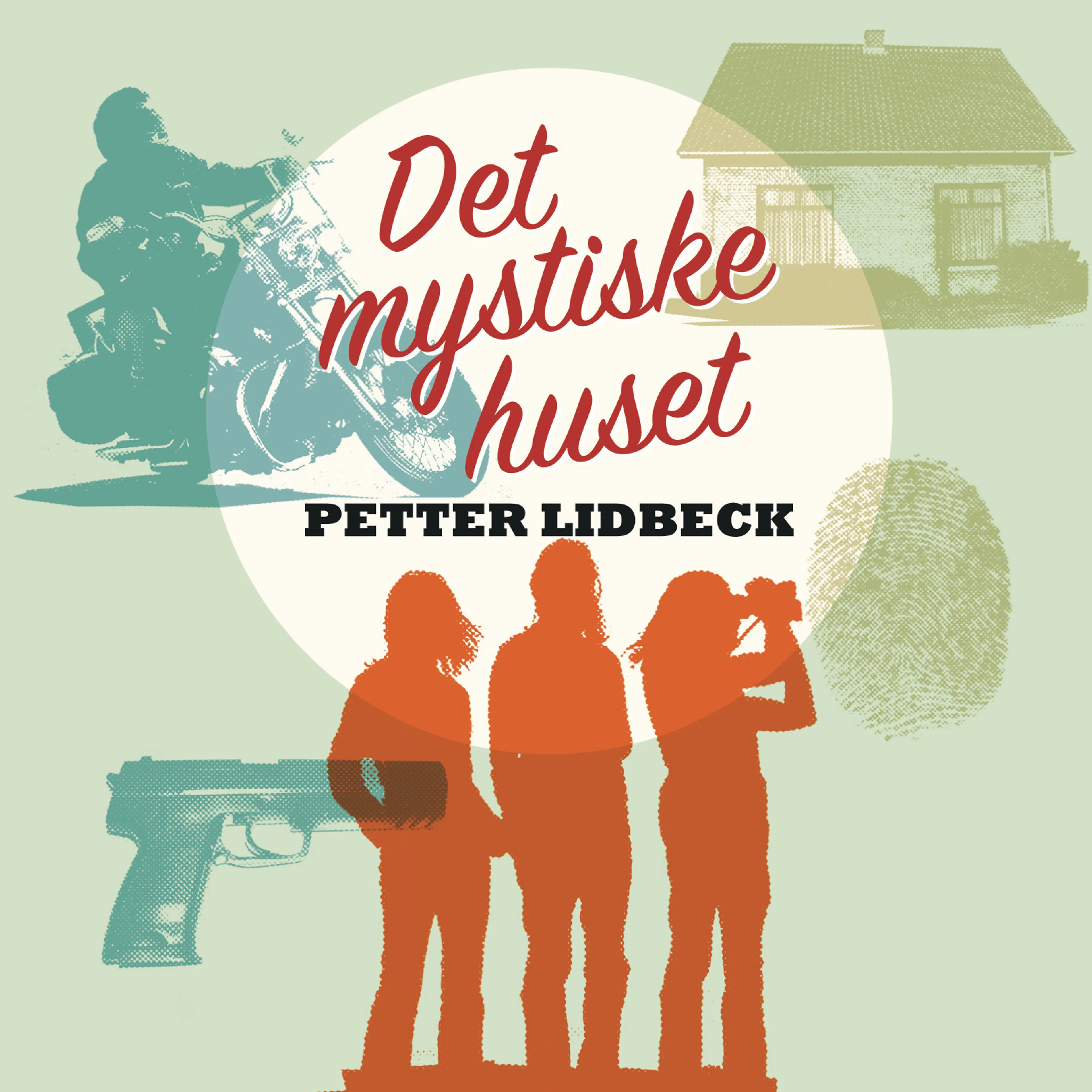 Omslag Det mystiske huset av Petter Lidbeck (Lydbok)