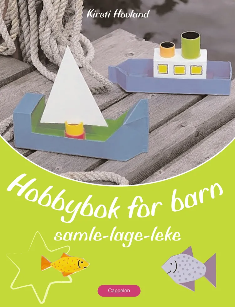 Omslag Hobbybok for barn av Kirsti Hovland (Innbundet)