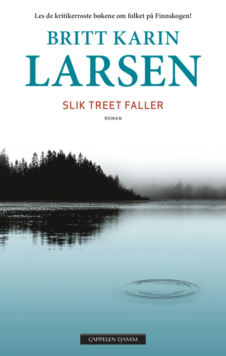 Omslag Slik treet faller av Britt Karin Larsen (Innbundet)