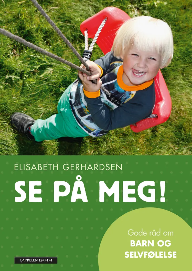 Omslag Se på meg! av Elisabeth Gerhardsen (Innbundet)