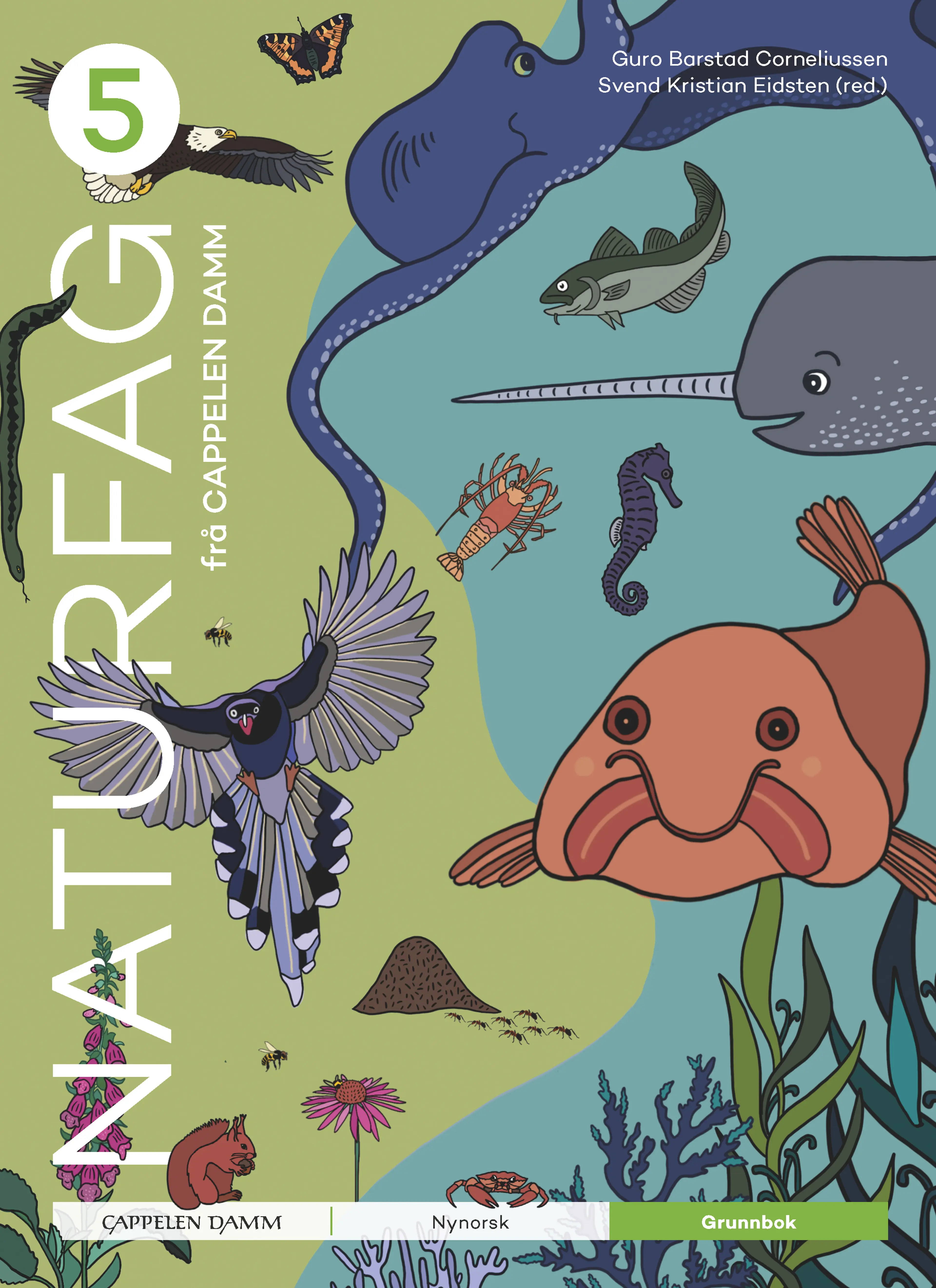 Omslag Naturfag 5 frå Cappelen Damm Grunnbok av Guro Barstad Corneliussen og Svend Kristian Eidsten (red.) (Innbundet)