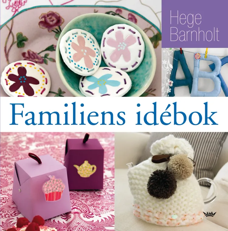 Omslag Familiens idébok av Hege Barnholt (Innbundet)