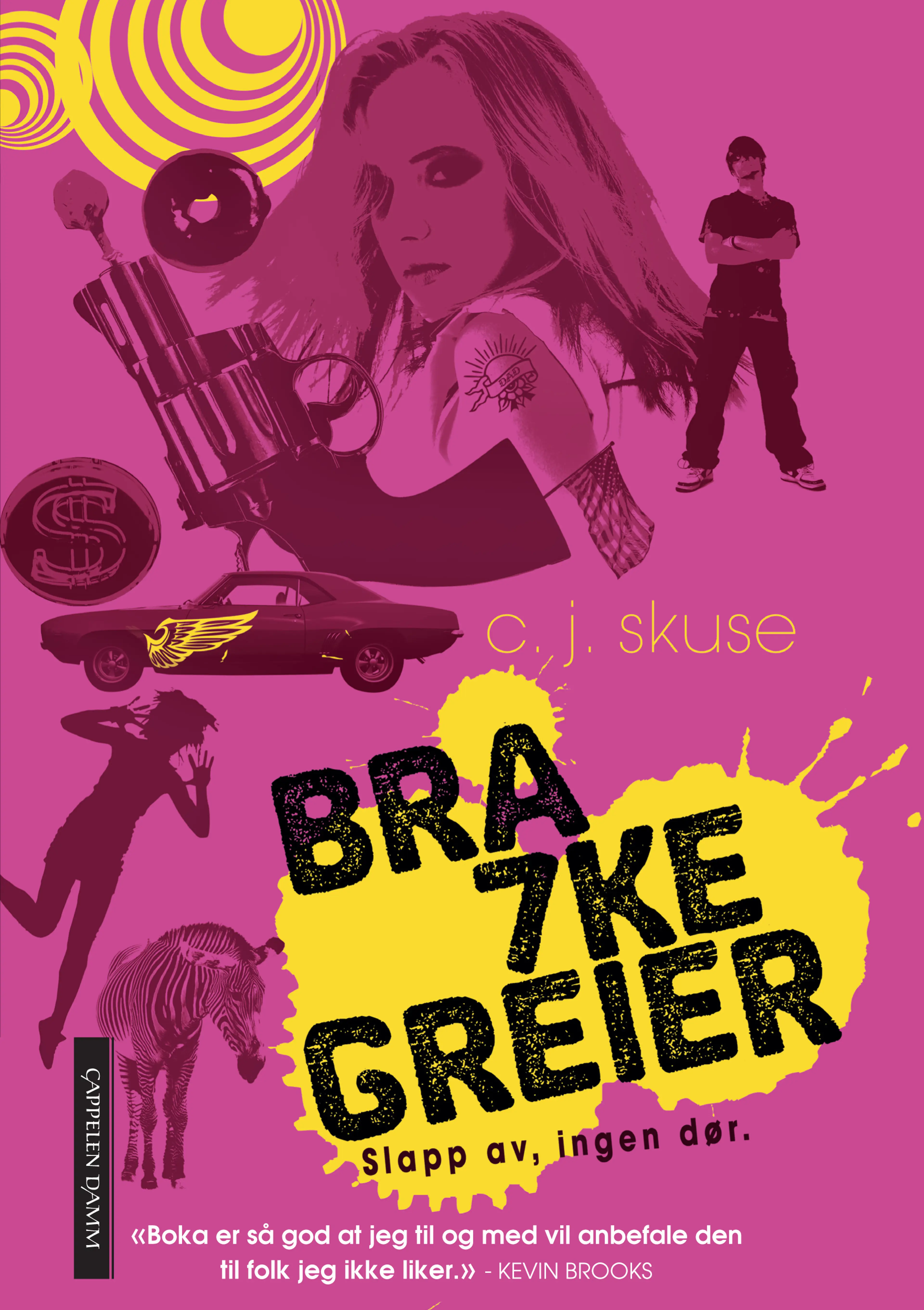 Omslag Bra 7ke greier av C.J. Skuse (Innbundet)