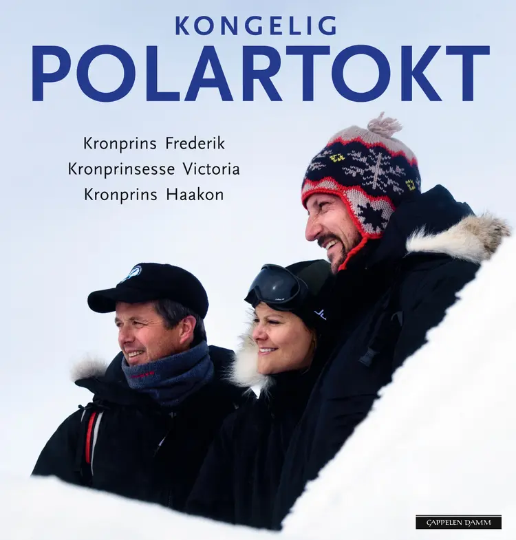 Omslag Kongelig polartokt av Kronprins Frederik, Kronprinsesse Victoria og Kronprins Haakon (Innbundet)