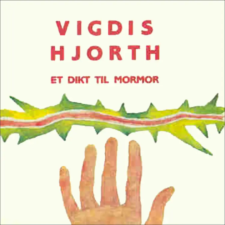 Omslag Et dikt til mormor av Vigdis Hjorth (Lydbok)