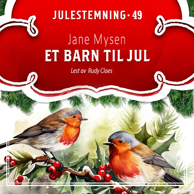 Omslag Et barn til jul av Jane Mysen (Lydbok)