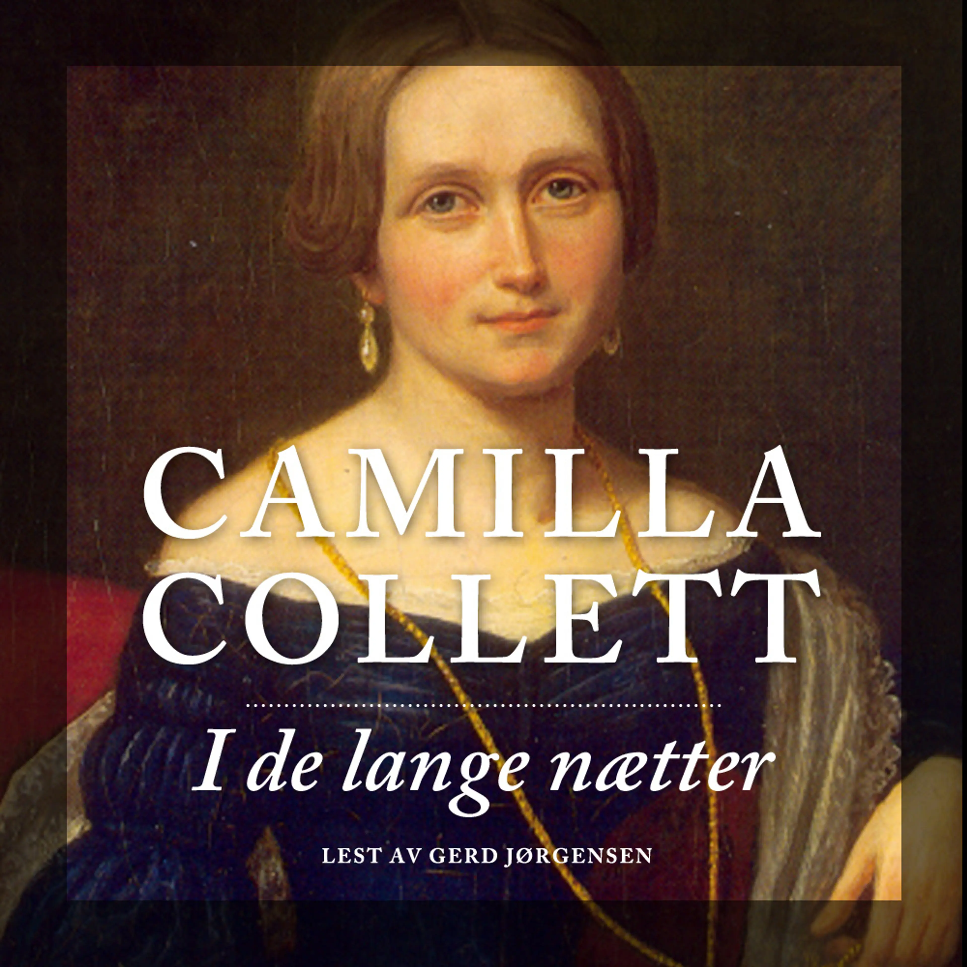 Omslag I de lange nætter av Camilla Collett (Lydbok)