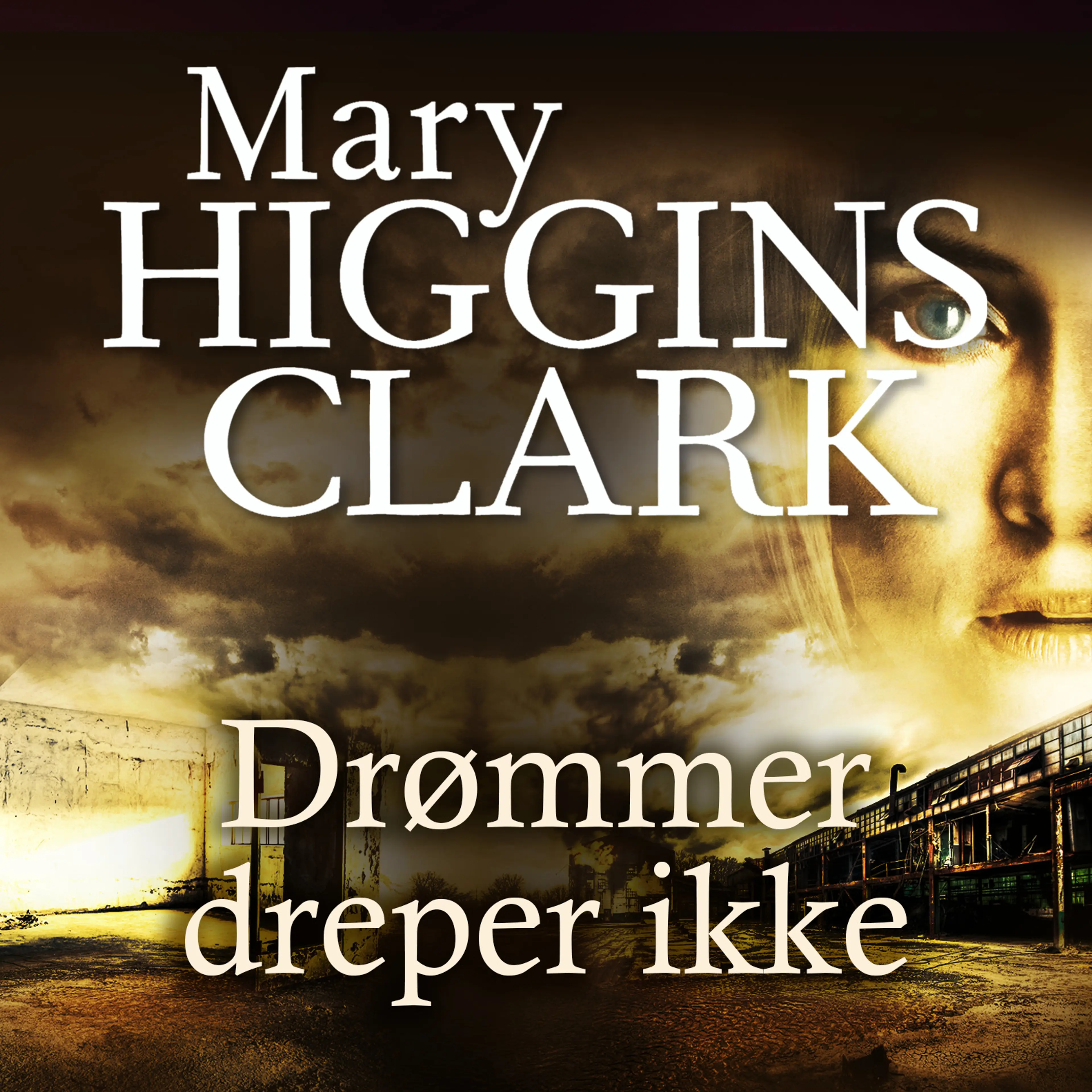Omslag Drømmer dreper ikke av Mary Higgins Clark (Lydbok)