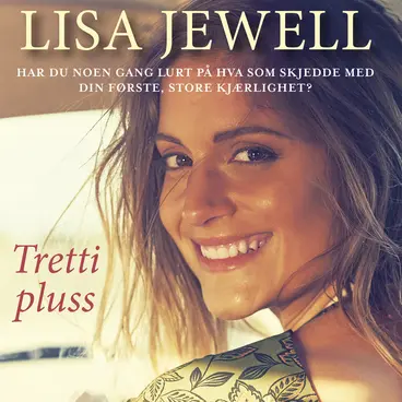 Omslag Tretti pluss av Jewell, Lisa (Lydbok)